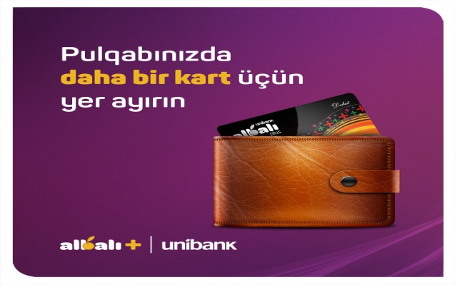 Unibank-ın yeni debet kartı- sizin etibarlı pulqabınız