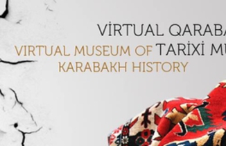 Virtual Qarabağ Tarixi Muzeyi yaradılacaq